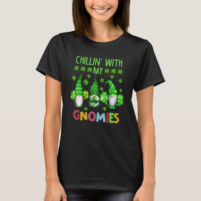 Chillin' With My Gnomies Patrick's Day T Shirt (Framsida)