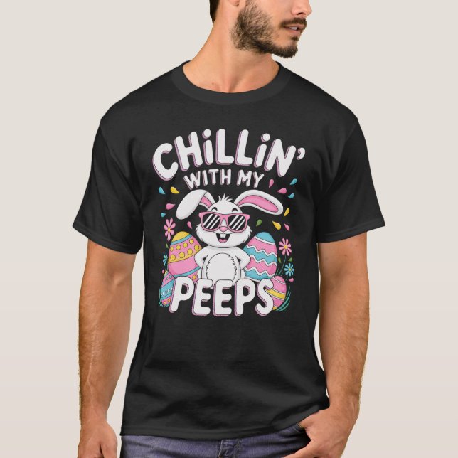 Chillin’ with My Peeps Coola Påskhare Vibes T Shirt (Framsida)