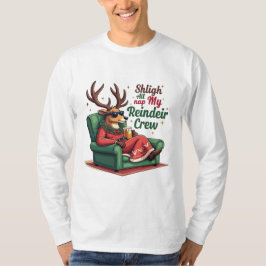 Chillin’ with My Reindeer Crew Shirt T