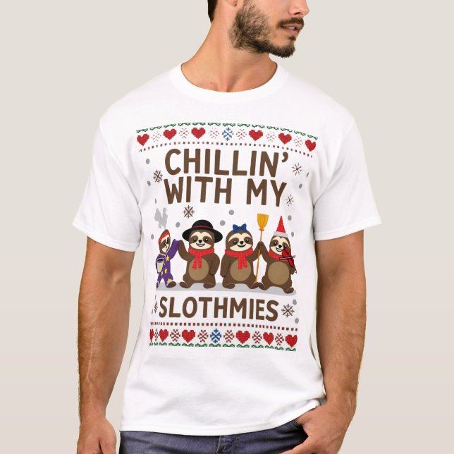 Chillin With My Slothmies Funny Sloth Ugly Christm T Shirt (Framsida)