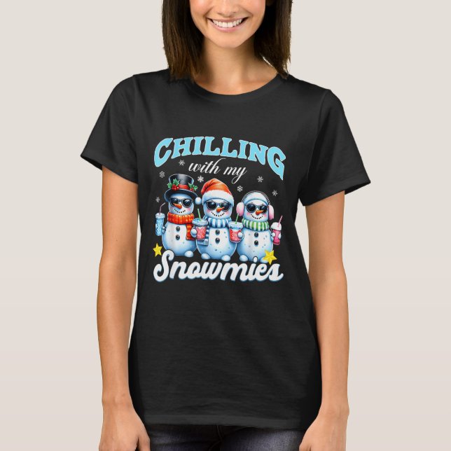 Chillin With My Snowmie Women Christmas Snowman Te T Shirt (Framsida)