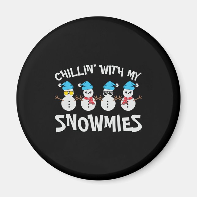 Chillin’ with My Snowmies - Cute Snögubbe Magnet (Framsidan)