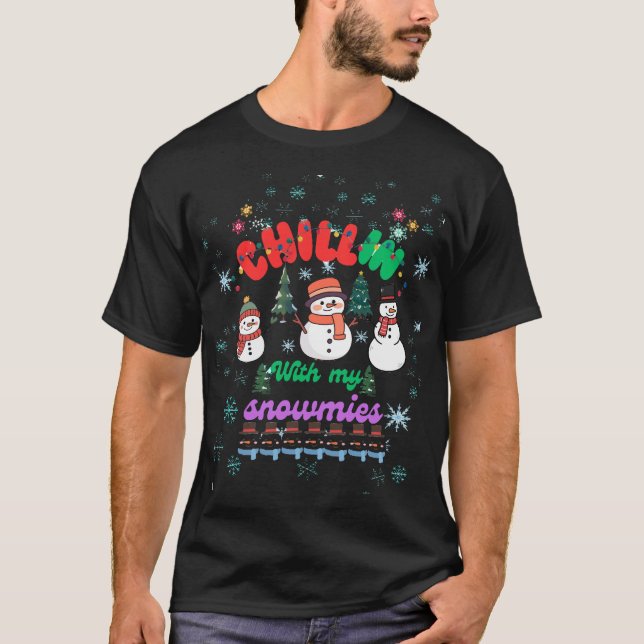 Chillin With My Snowmies -Cute Snowman Christmas  T Shirt (Framsida)