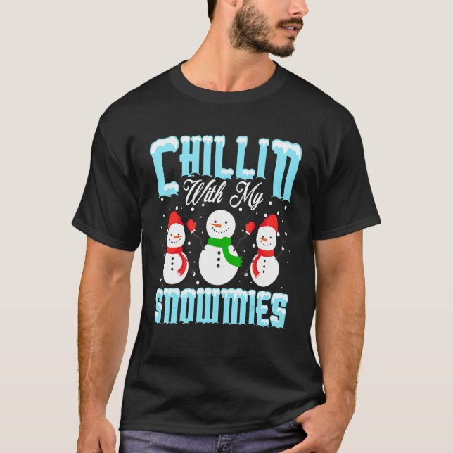 Chillin With My Snowmies Family Pajamas Snowman Ch T Shirt (Framsida)