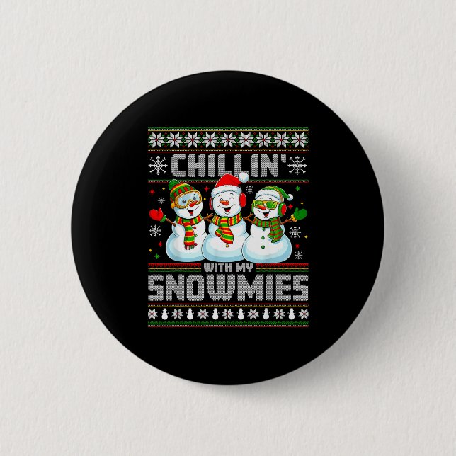 Chillin With My Snowmies Funny Xmas Snowman Christ Knapp (Framsida)
