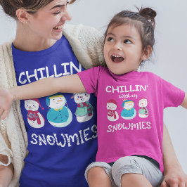 Chillin’ with My Snowmies jul T Shirt