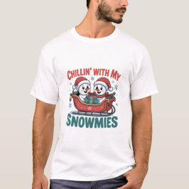 Chillin’ With My Snowmies Snowman Cute Christmas T Shirt
