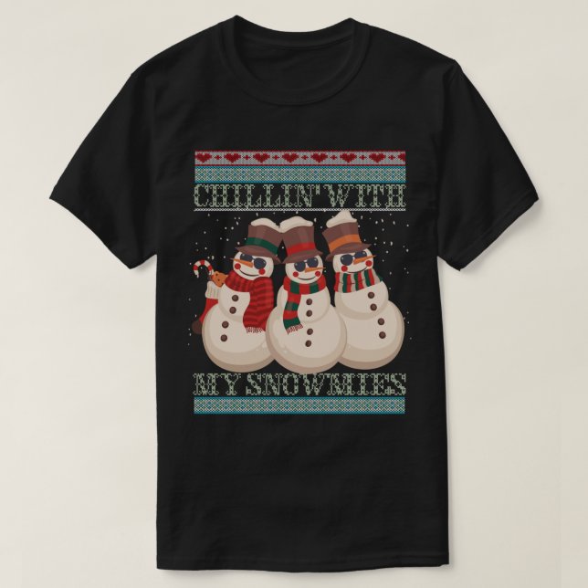 Chillin’ With My Snowmies Snowmen Art T Shirt (Design framsida)