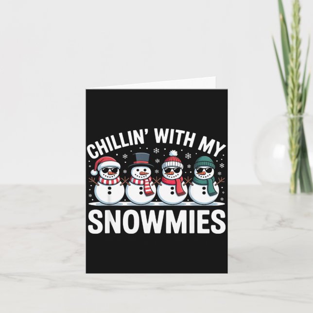 Chillin With My Snowmies Xmas Snowman Boys Girls M Kort (Framsida)