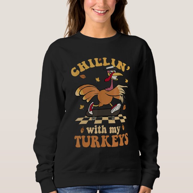Chillin' With My Turkeys Autumn Thanksgiving Groov T Shirt (Framsida)