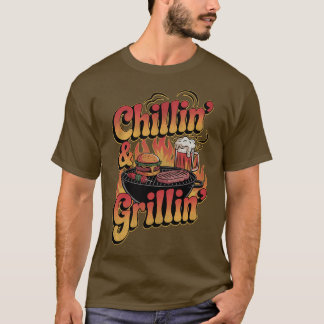 Chilling and Grilling BBQ, Burgers & Beer Vibes T Shirt