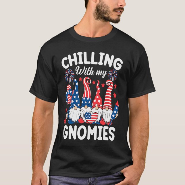 Chilling With My Gnomies 4th of July  Gnome Us Fla T Shirt (Framsida)
