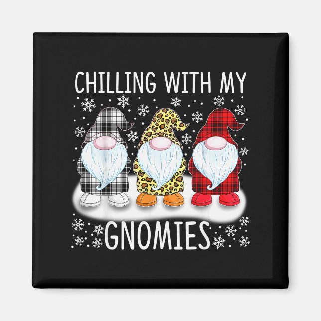 Chilling With My Gnomies Funny Group Of Gnomes Chr Magnet (Framsidan)