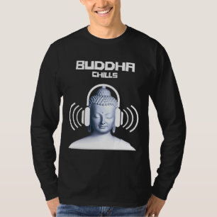 Chillout Buddha Chills Coola Dance Culture Graphic T Shirt