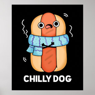 Chilly Hund Funny Chili Hett Hund Pun Mörk BG Poster