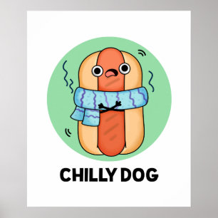 Chilly Hund Funny Chili Hett Hund Pun Poster