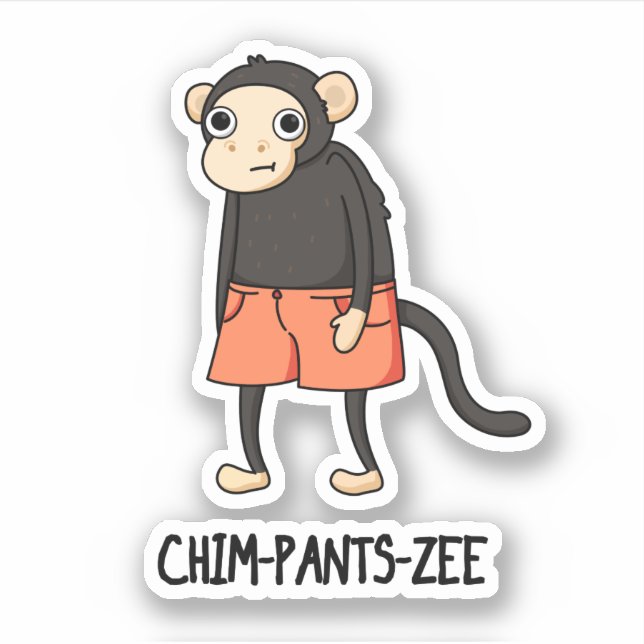 Chim-Byxor-Zee Funny Chimpanzee Monkey Pun Klistermärken (Framsida)