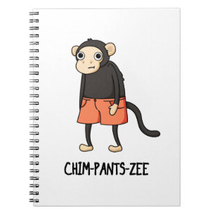 Chim-Pants-Zee Rolig Chimpans Schimpans Puns Anteckningsbok