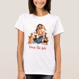 Chimigos - Crazy Chi Lady - Chihuahua Mom T Shirt