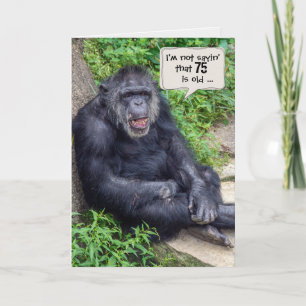 Chimpanzee 75:e Birthday Humor Kort