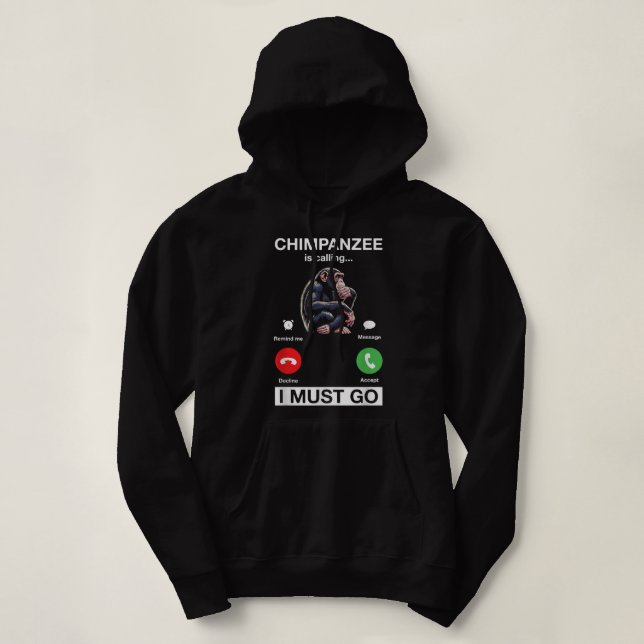 Chimpanzee säger att jag måste gå på Chimp Monkey T Shirt (Design framsida)