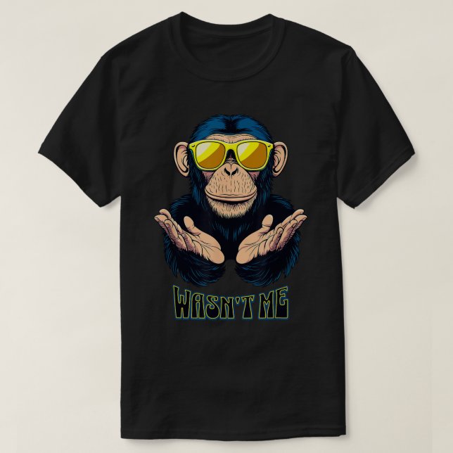 Chimpanzee Wasnt Me T Shirt (Design framsida)