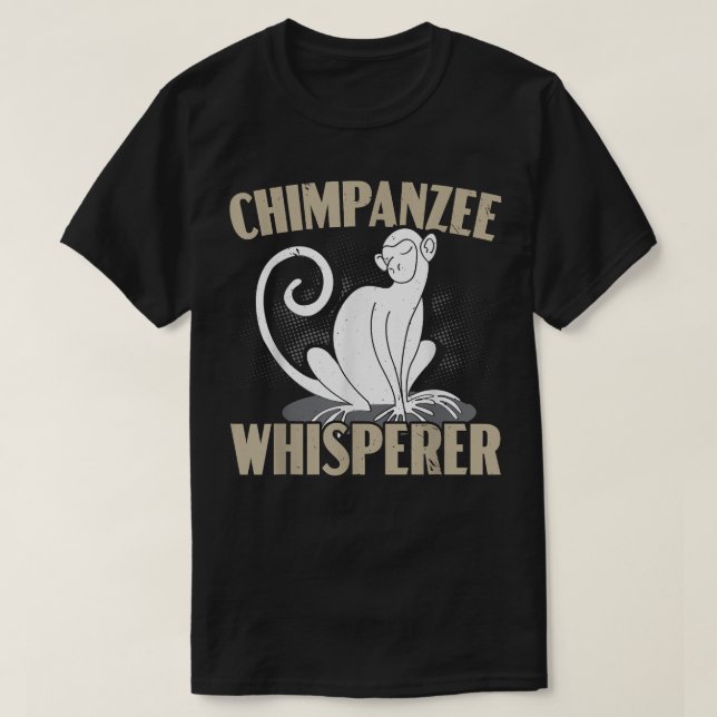 Chimpanzee Whisperer Chimp Monkey Älskare Ape Chim T Shirt (Design framsida)