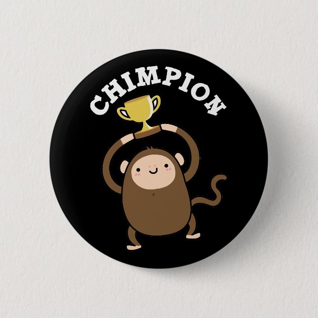 Chimpion Funny Champion Chimpanzee Pun Mörk BG Knapp (Framsida)
