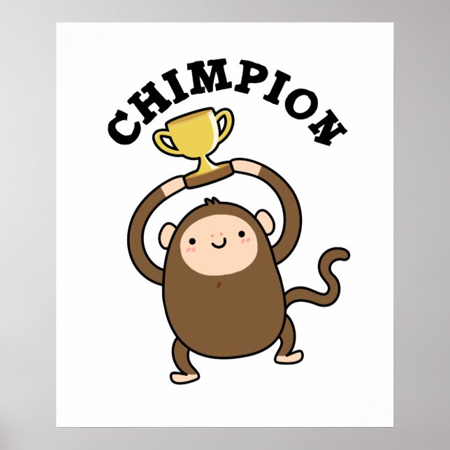Chimpion Funny Champion Chimpanzee Pun Poster (Framsidan)