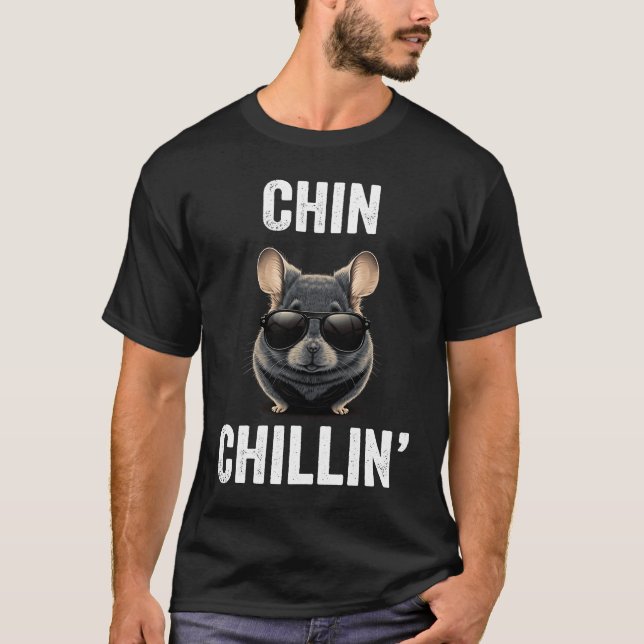 Chin Chillin Funny Chinchilla Owner Chinchilla Mom T Shirt (Framsida)