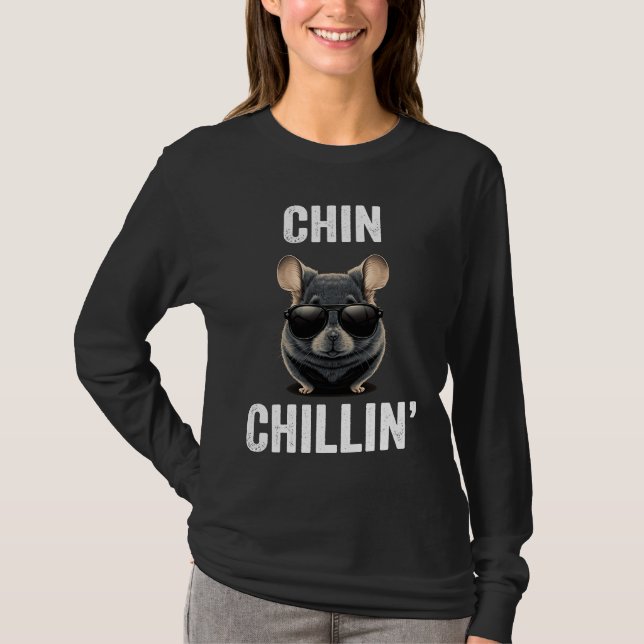 Chin Chillin Funny Chinchilla Owner Chinchilla Mom T Shirt (Framsida)