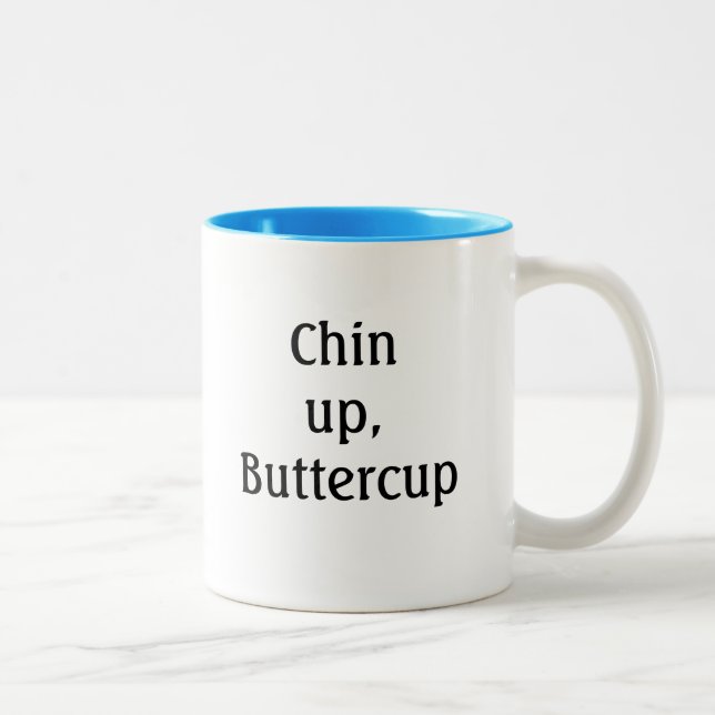 Chin Up, Buttercupen Mugg (Höger)