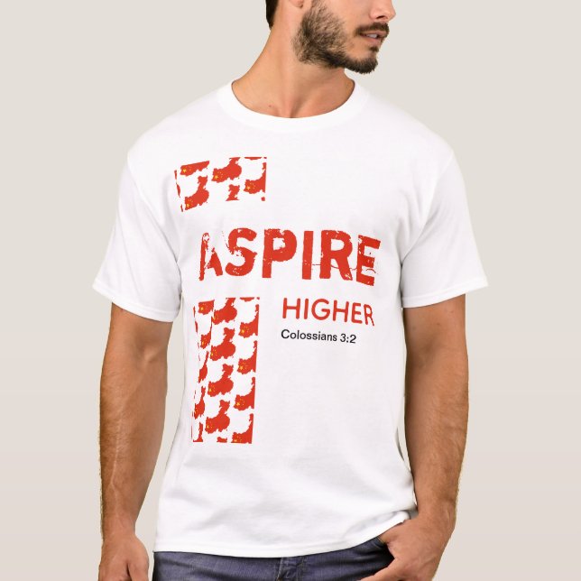 China ASPIRE HIGHER Christian Scripture T Shirt (Framsida)