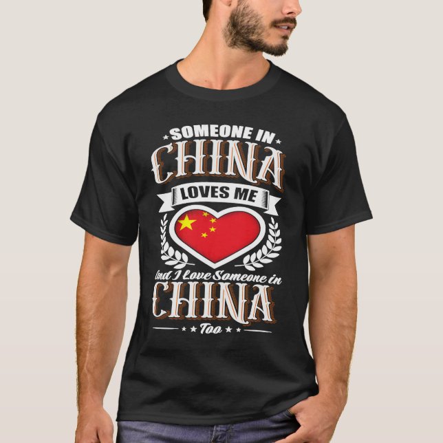 China Heart Flag Someone in China Loves Me T Shirt (Framsida)