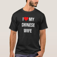 CHINA: I Kärlek Min kinesiska frun t-shirt