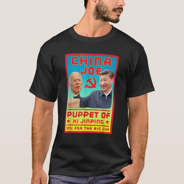 China Joe Biden Communist Party Puppet of Xi J T Shirt (Framsida)