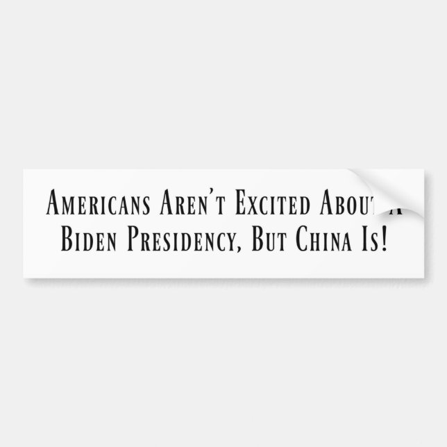 Chinan är förbluffad över ett bidenordförandeskap! bildekal (Framsidan)