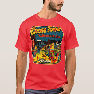Chinatown Vancouver BC Kanada T Shirt