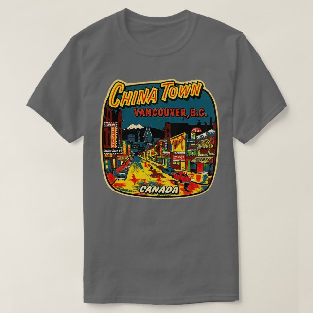 Chinatown Vancouver BC Kanada T Shirt (Design framsida)