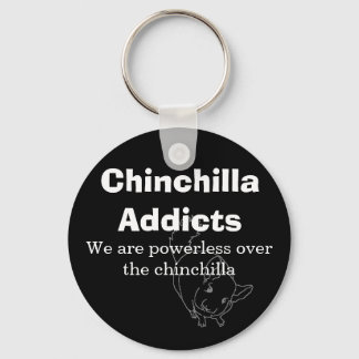 Chinchilla-beroende, vi är maktlösa... nyckelring