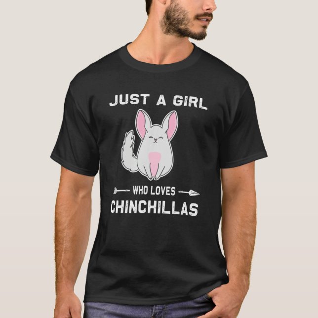 Chinchilla  Just A Girl Who Loves Chinchillas T Shirt (Framsida)