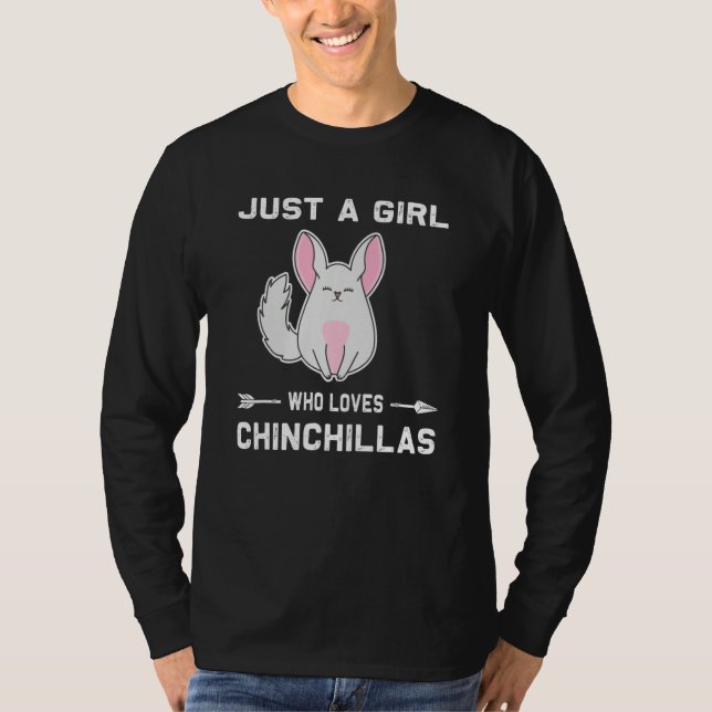 Chinchilla  Just A Girl Who Loves Chinchillas T Shirt (Framsida)