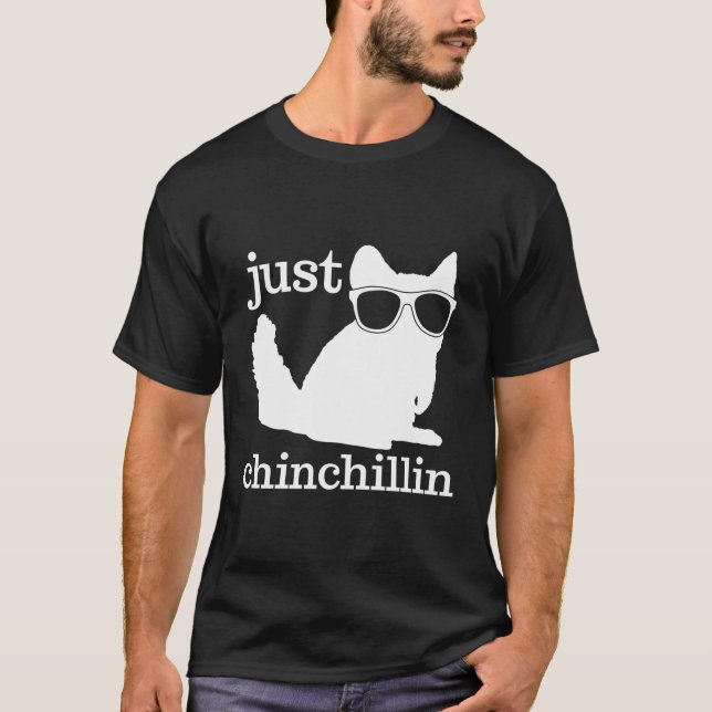 Chinchilla Just Chinchillin Pet Gift T Shirt (Framsida)