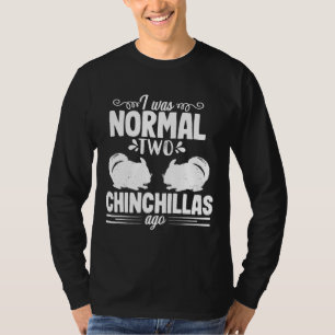 Chinchilla Mamma Pappa Normal Pet Owner Animal Lov T Shirt