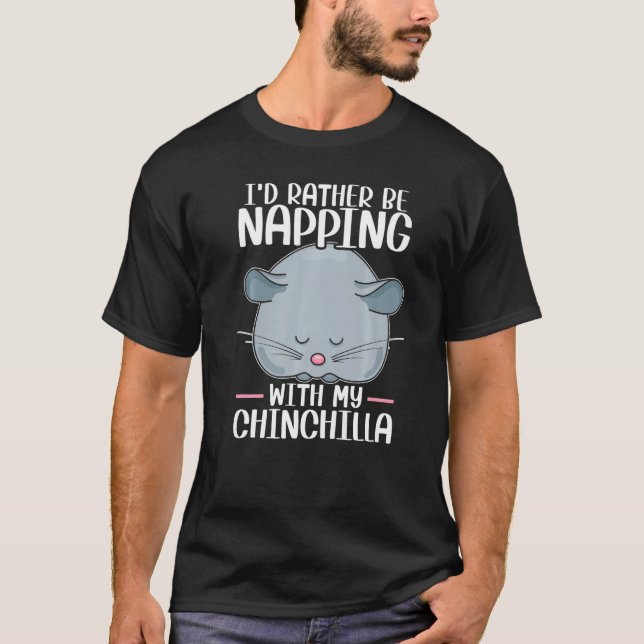 Chinchilla Pet Animal  6 T Shirt (Framsida)