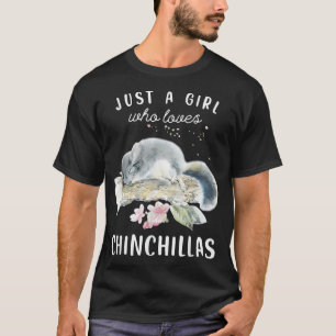 Chinchilla Tshirt, bara en flicka som Kärlek Chinc T Shirt
