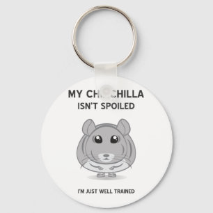 Chinchillaen är inte spolierade Keychain Nyckelring