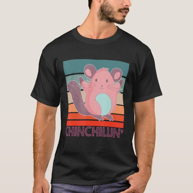 Chinchillin Chinchilla T Shirt (Framsida)