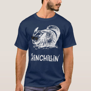 Chinchillin Funny Chinchilla T Shirt