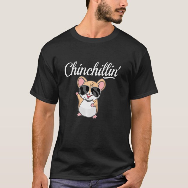 Chinchillin'Chinchilla T Shirt (Framsida)